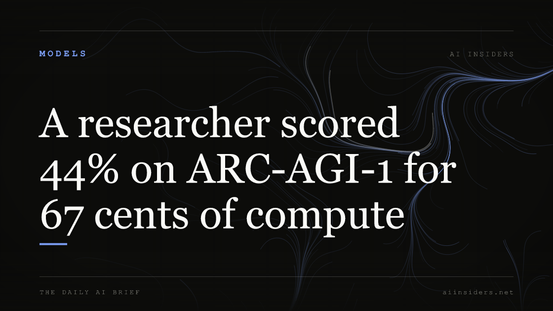 A researcher scored 44% on ARC-AGI-1 for 67 cents of compute, featured image for AI Insiders