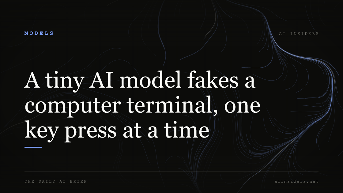 A tiny AI model fakes a computer terminal, one key press at a time, featured image for AI Insiders