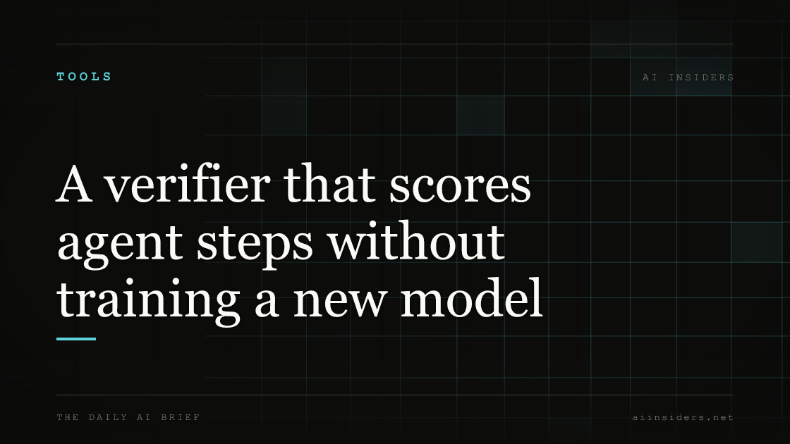 A verifier that scores agent steps without training a new model, featured image for AI Insiders