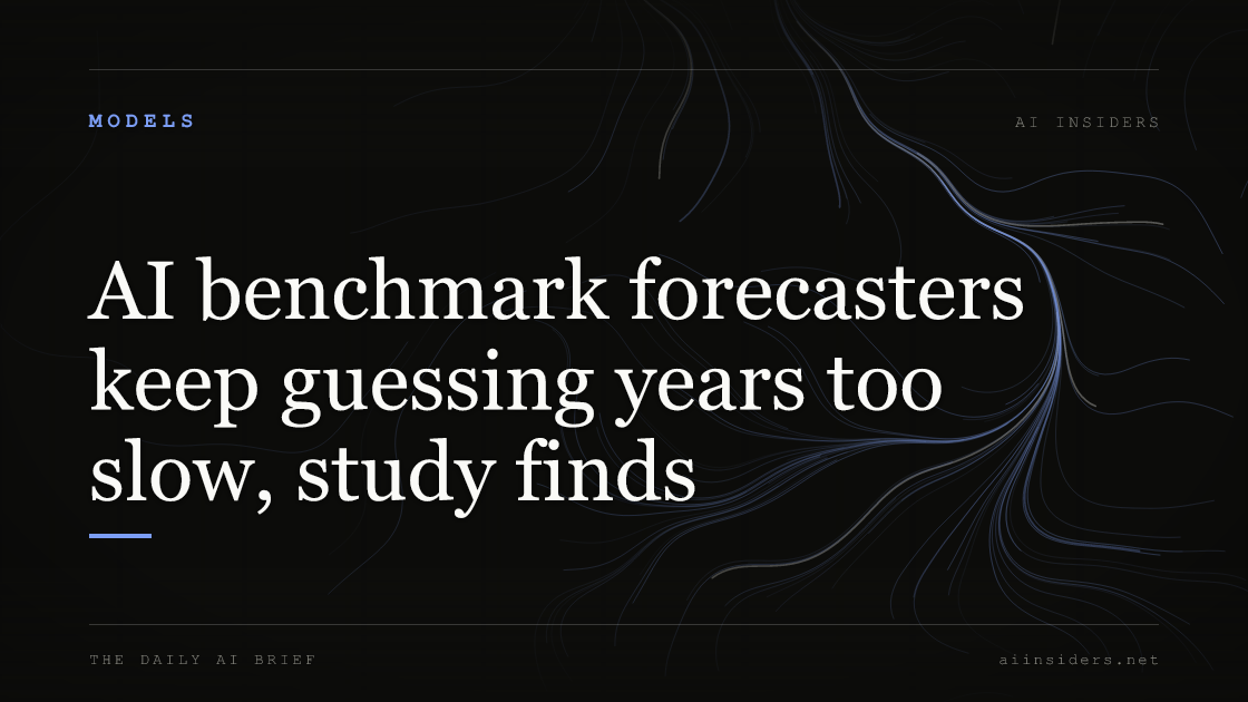 AI benchmark forecasters keep guessing years too slow, study finds, featured image for AI Insiders