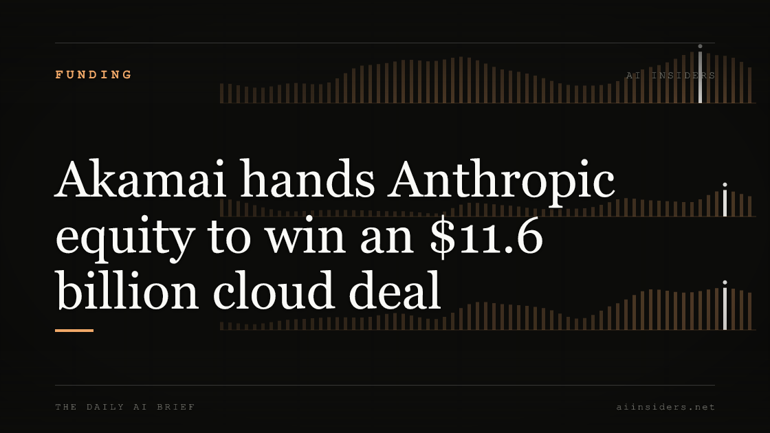 Akamai hands Anthropic equity to win an $11.6 billion cloud deal, featured image for AI Insiders