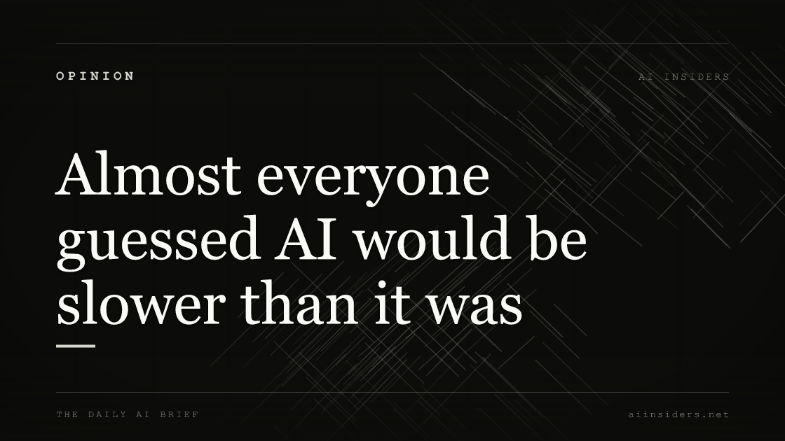 Almost everyone guessed AI would be slower than it was, featured image for AI Insiders