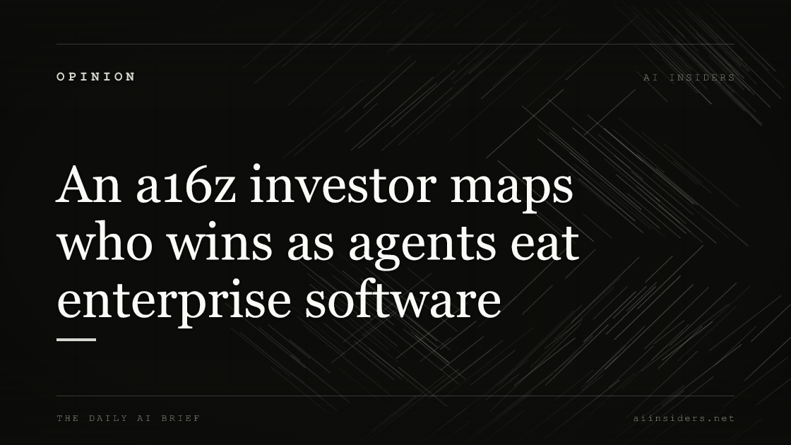 An a16z investor maps who wins as agents eat enterprise software, featured image for AI Insiders