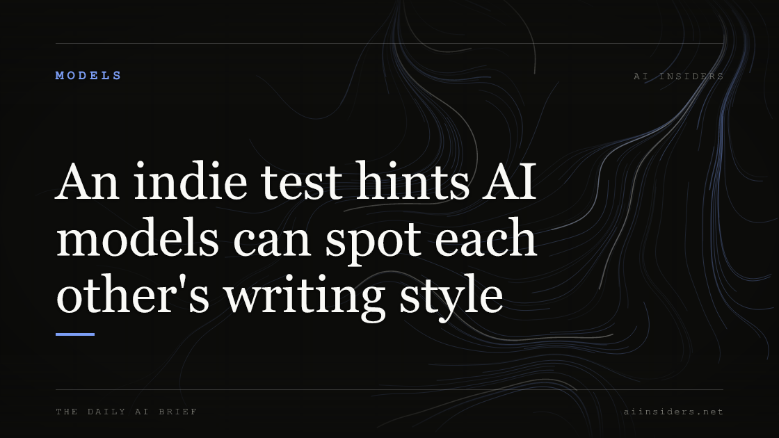 An indie test hints AI models can spot each other's writing style, featured image for AI Insiders