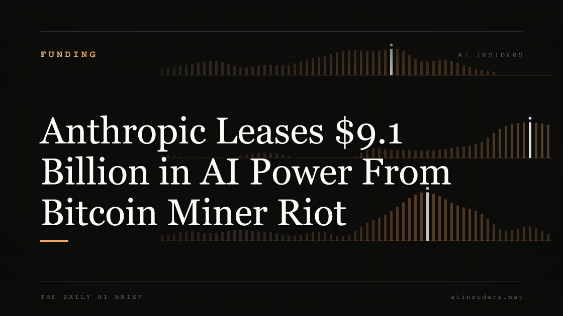 Anthropic Leases $9.1 Billion in AI Power From Bitcoin Miner Riot, featured image for AI Insiders