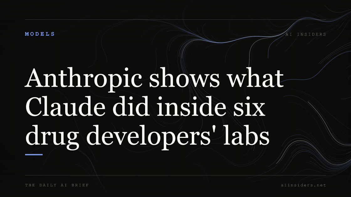 Anthropic shows what Claude did inside six drug developers' labs, featured image for AI Insiders