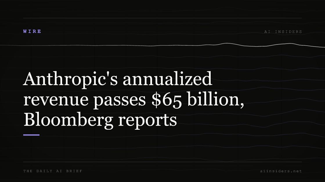 Anthropic's annualized revenue passes $65 billion, Bloomberg reports, featured image for AI Insiders