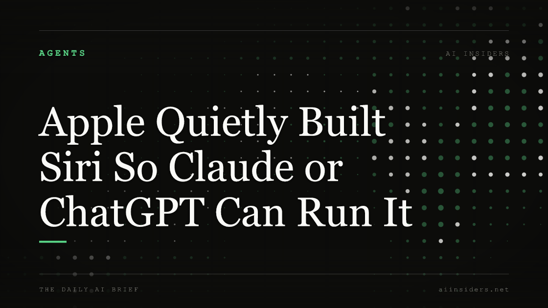 Apple Quietly Built Siri So Claude or ChatGPT Can Run It, featured image for AI Insiders