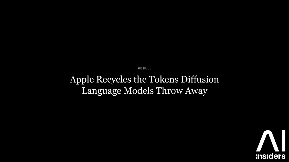 Apple Recycles the Tokens Diffusion Language Models Throw Away — featured image for AI Insiders