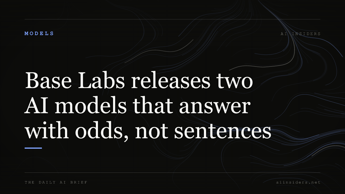 Base Labs releases two AI models that answer with odds, not sentences, featured image for AI Insiders