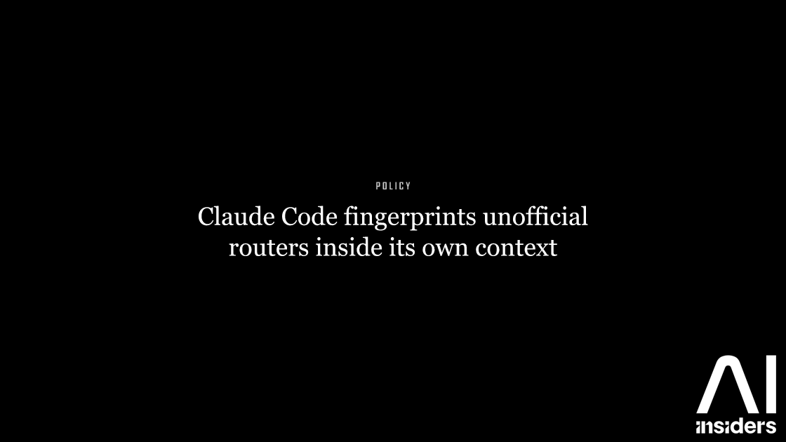 Claude Code fingerprints unofficial routers inside its own context — featured image for AI Insiders