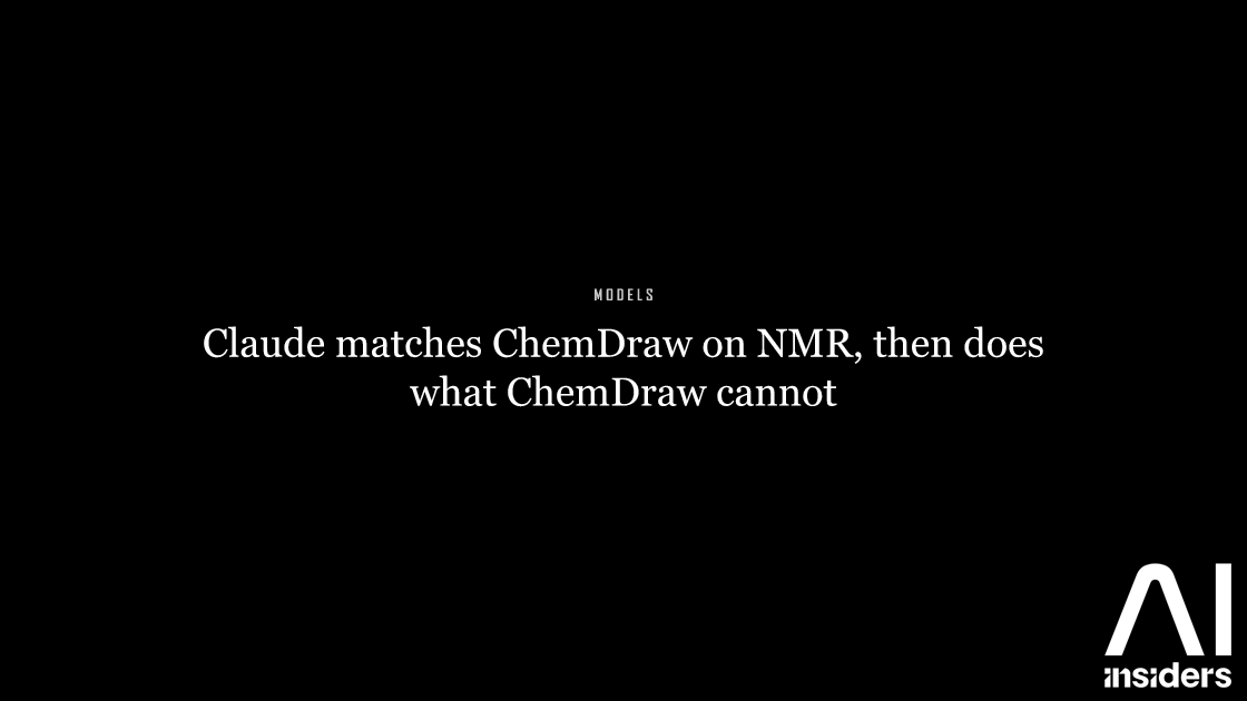 Claude matches ChemDraw on NMR, then does what ChemDraw cannot — featured image for AI Insiders