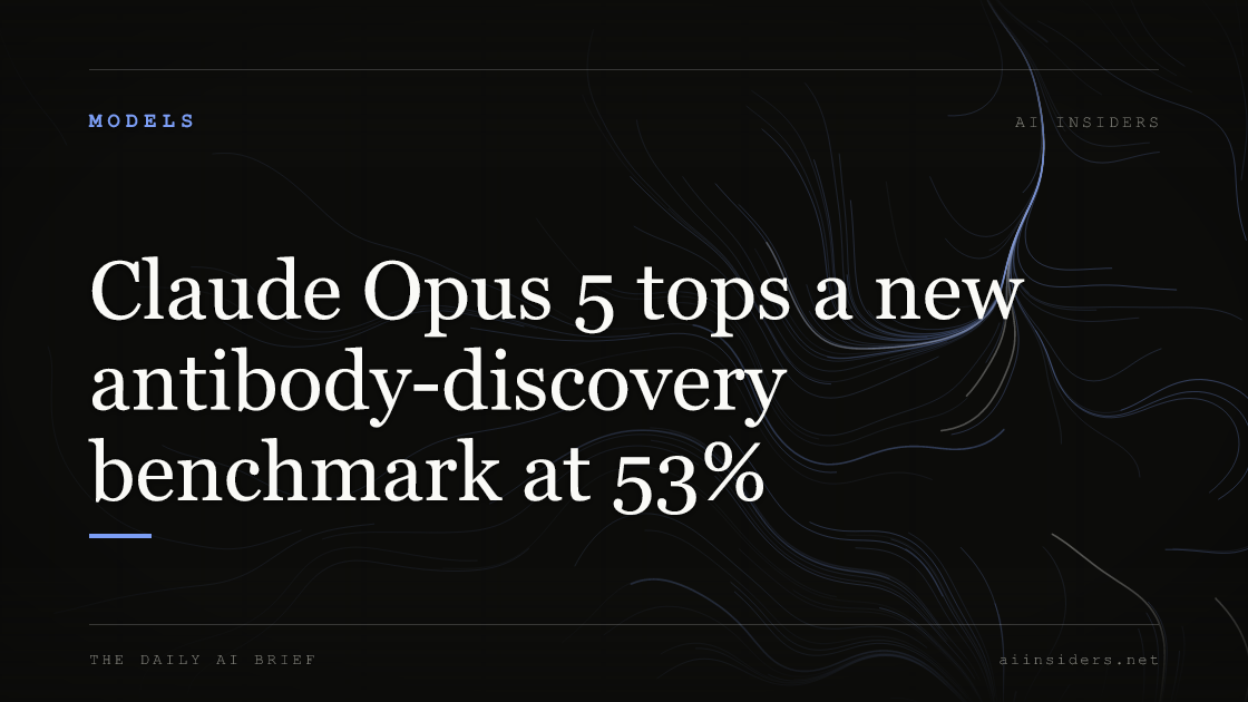 Claude Opus 5 tops a new antibody-discovery benchmark at 53%, featured image for AI Insiders