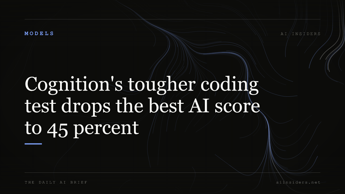 Cognition's tougher coding test drops the best AI score to 45 percent, featured image for AI Insiders