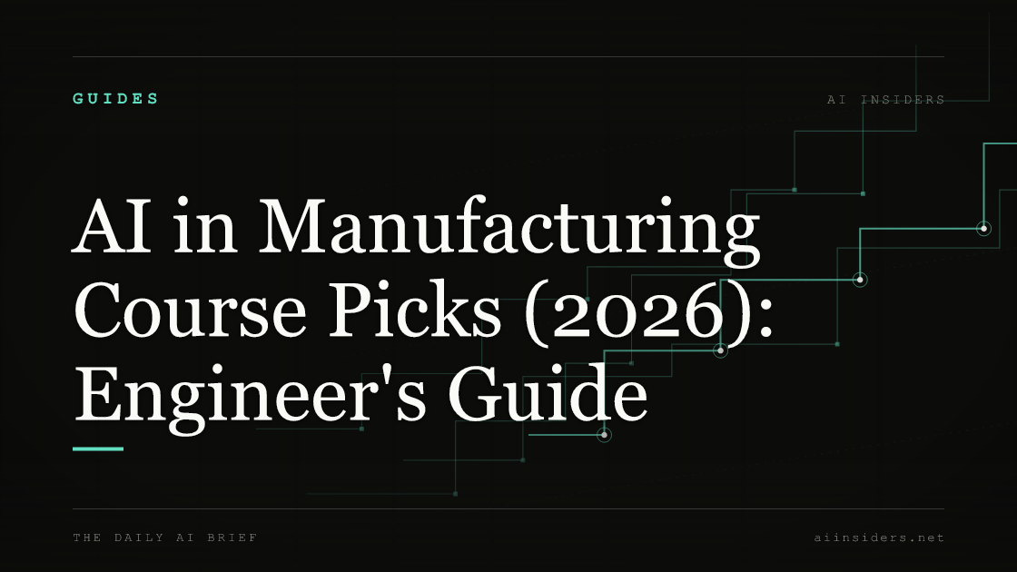 AI in Manufacturing Course Picks (2026): Engineer's Guide — featured image for AI Insiders