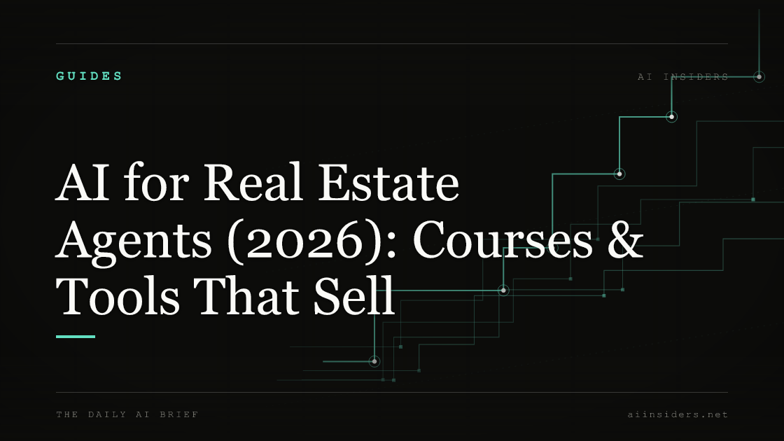 AI for Real Estate Agents (2026): Courses & Tools That Sell — featured image for AI Insiders