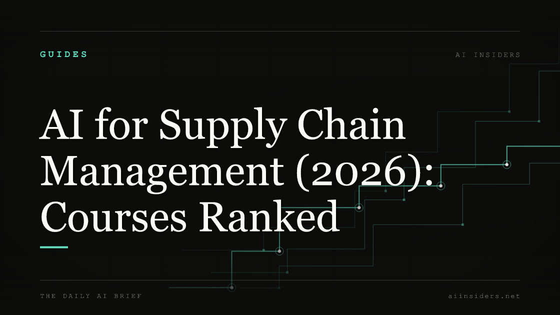AI for Supply Chain Management (2026): Courses Ranked — featured image for AI Insiders