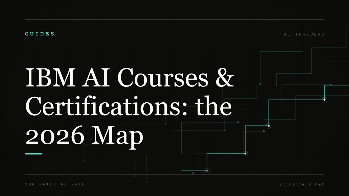 IBM AI Courses & Certifications: the 2026 Map — featured image for AI Insiders