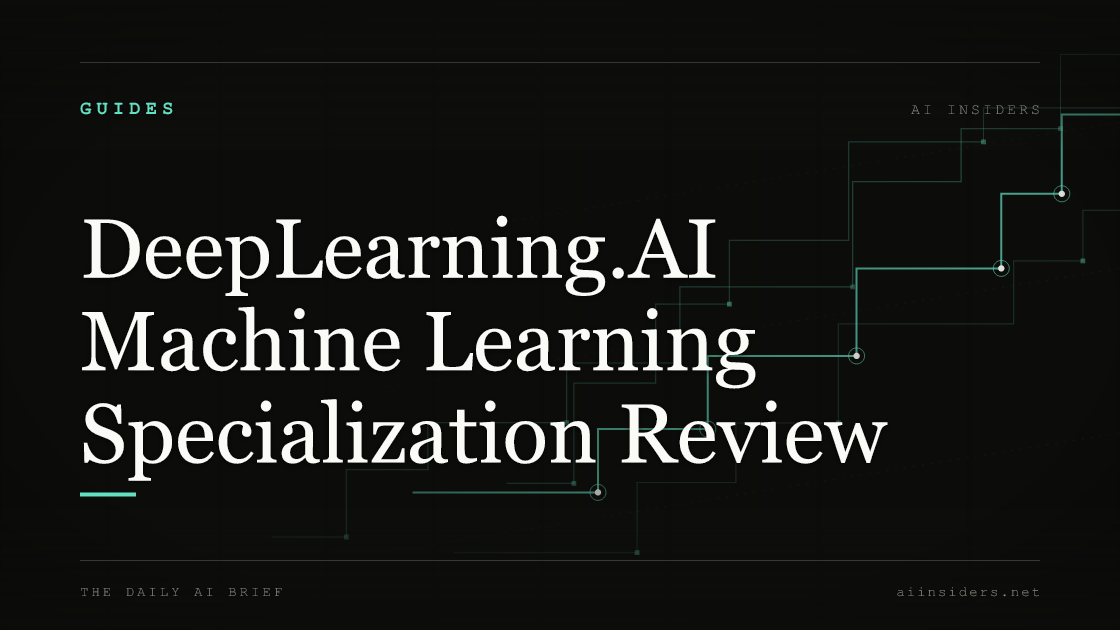 DeepLearning.AI Machine Learning Specialization Review — featured image for AI Insiders