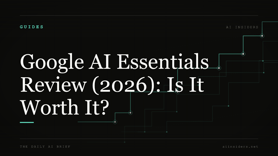 Google AI Essentials Review (2026): Is It Worth It? — featured image for AI Insiders