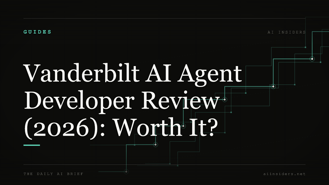 Vanderbilt AI Agent Developer Review (2026): Worth It? — featured image for AI Insiders