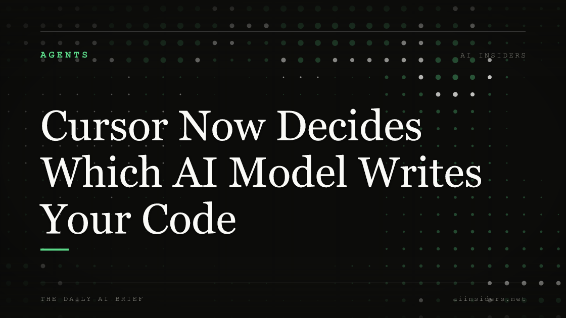 Cursor Now Decides Which AI Model Writes Your Code, featured image for AI Insiders