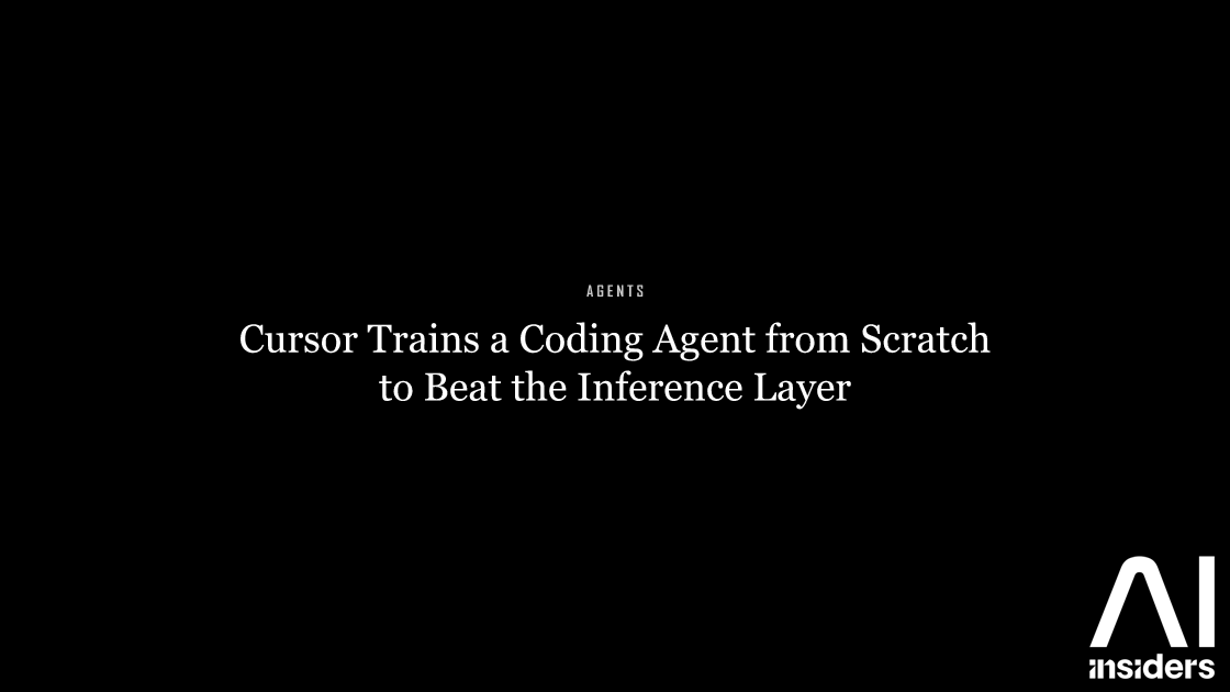 Cursor Trains a Coding Agent from Scratch to Beat the Inference Layer — featured image for AI Insiders