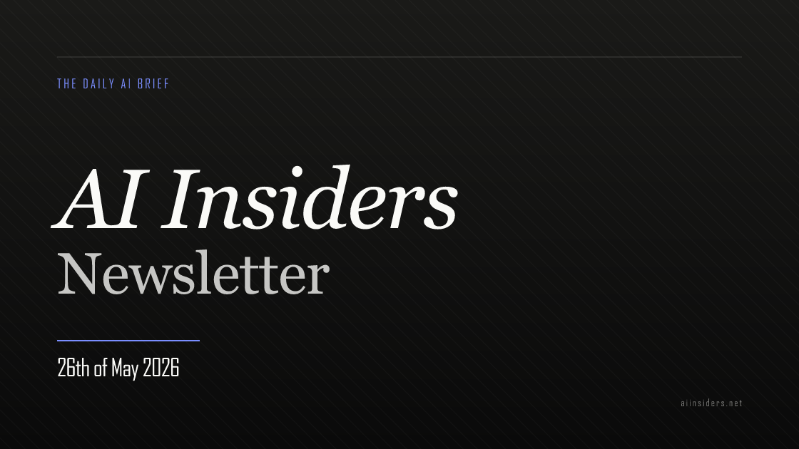 AI Insiders Newsletter cover for the issue dated 26 May 2026