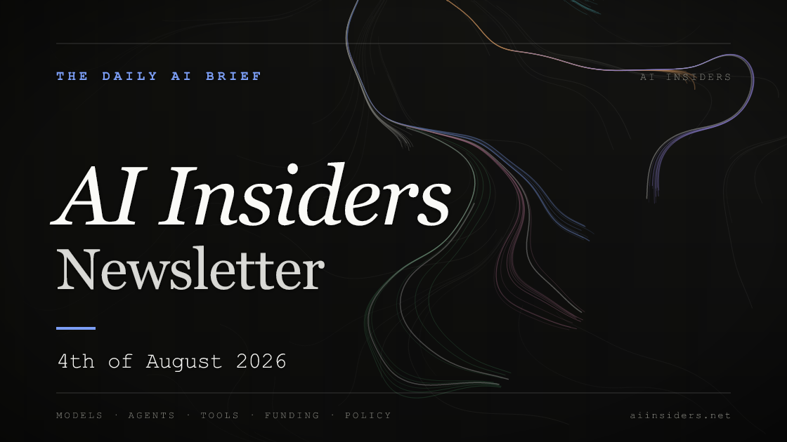 AI Insiders Newsletter cover for the issue dated 4 Aug 2026