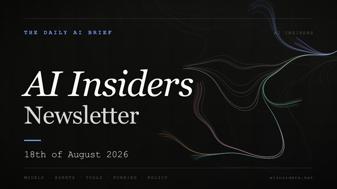 AI Insiders Newsletter cover for the issue dated 18 Aug 2026