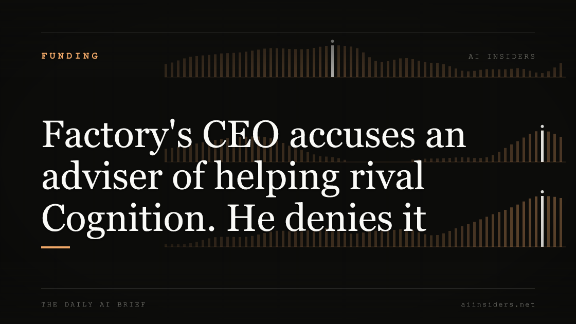 Factory's CEO accuses an adviser of helping rival Cognition. He denies it, featured image for AI Insiders