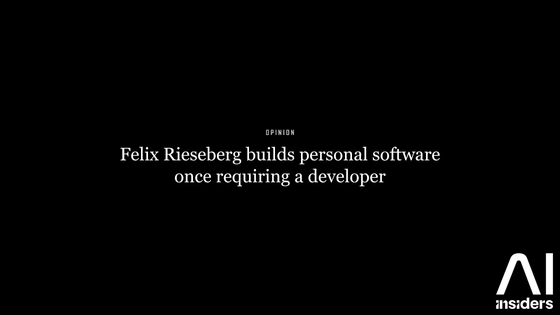 Felix Rieseberg builds personal software once requiring a developer — featured image for AI Insiders