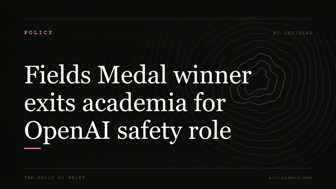 Fields Medal winner exits academia for OpenAI safety role, featured image for AI Insiders