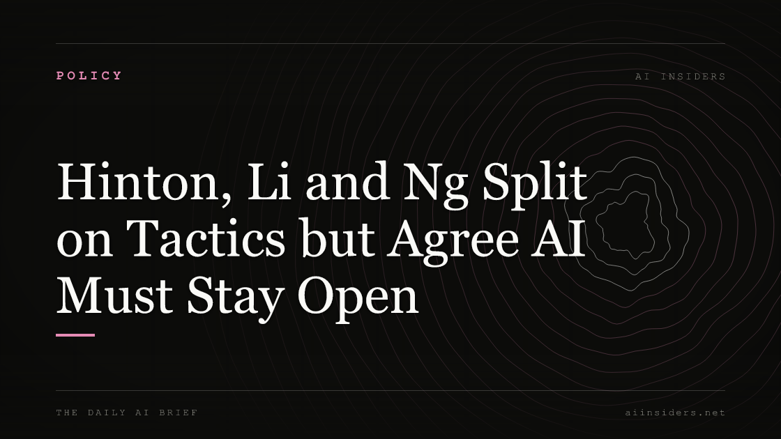 Hinton, Li and Ng Split on Tactics but Agree AI Must Stay Open, featured image for AI Insiders