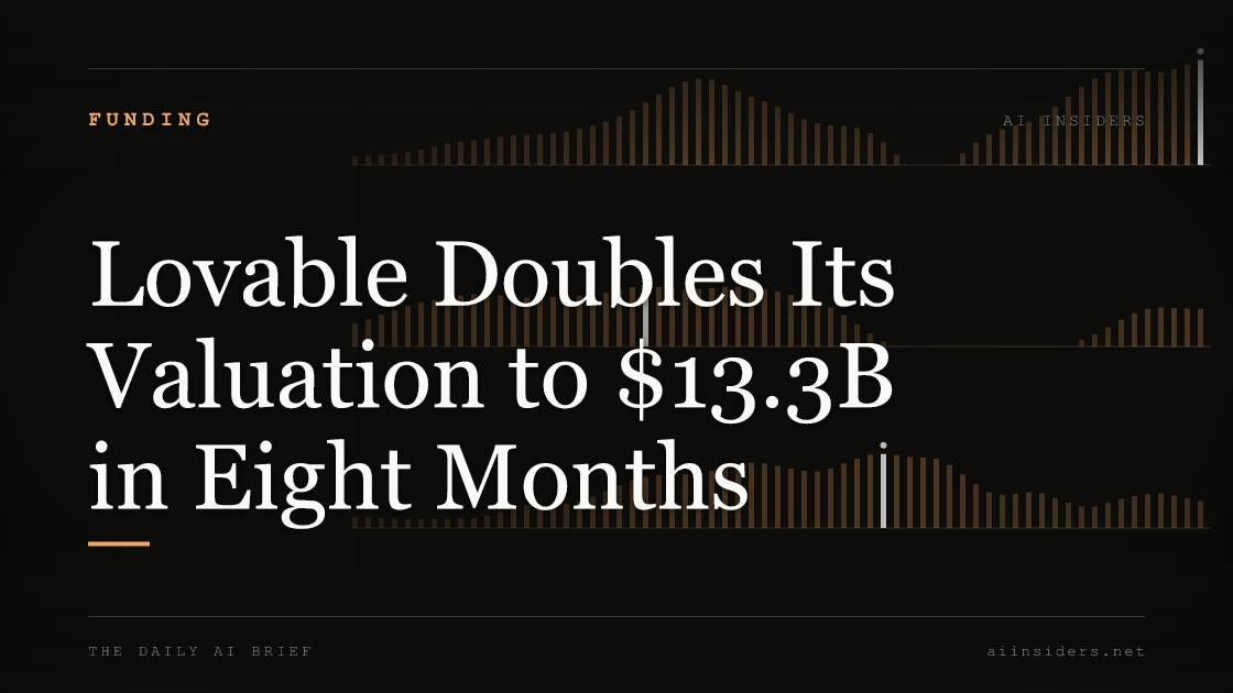 Lovable Doubles Its Valuation to $13.3B in Eight Months, featured image for AI Insiders