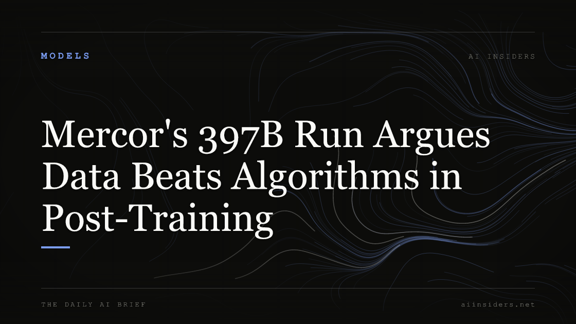 Mercor's 397B Run Argues Data Beats Algorithms in Post-Training, featured image for AI Insiders