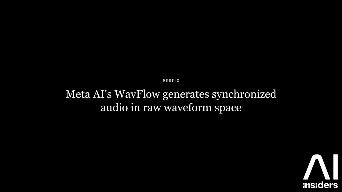 Meta AI's WavFlow generates synchronized audio in raw waveform space — featured image for AI Insiders