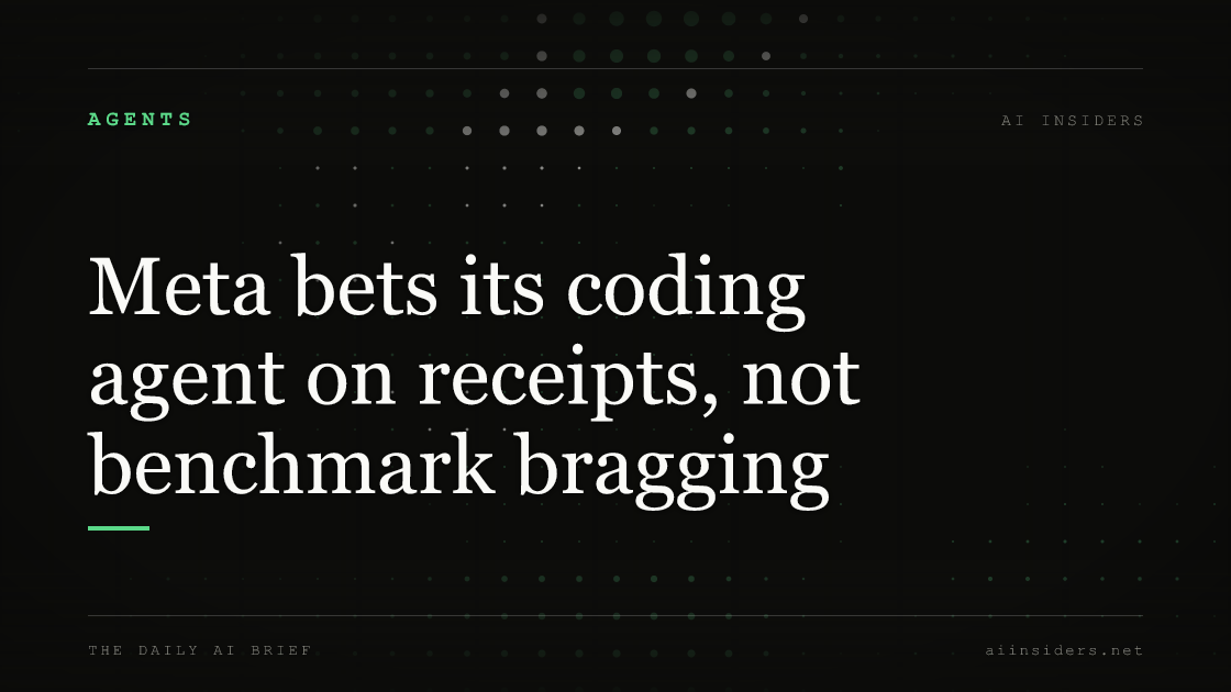 Meta bets its coding agent on receipts, not benchmark bragging, featured image for AI Insiders