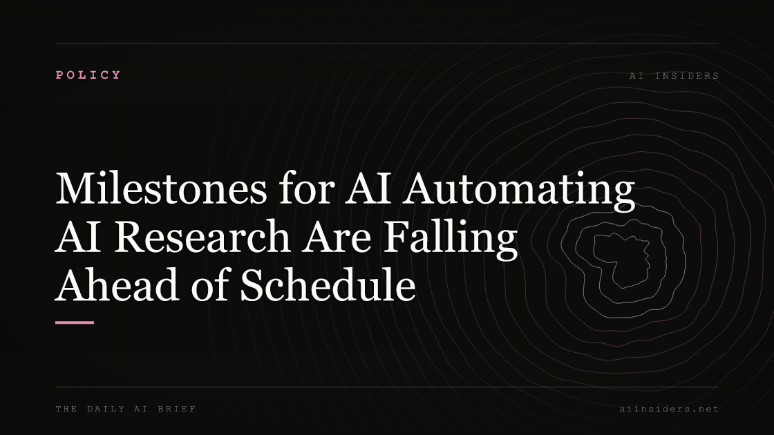 Milestones for AI Automating AI Research Are Falling Ahead of Schedule, featured image for AI Insiders