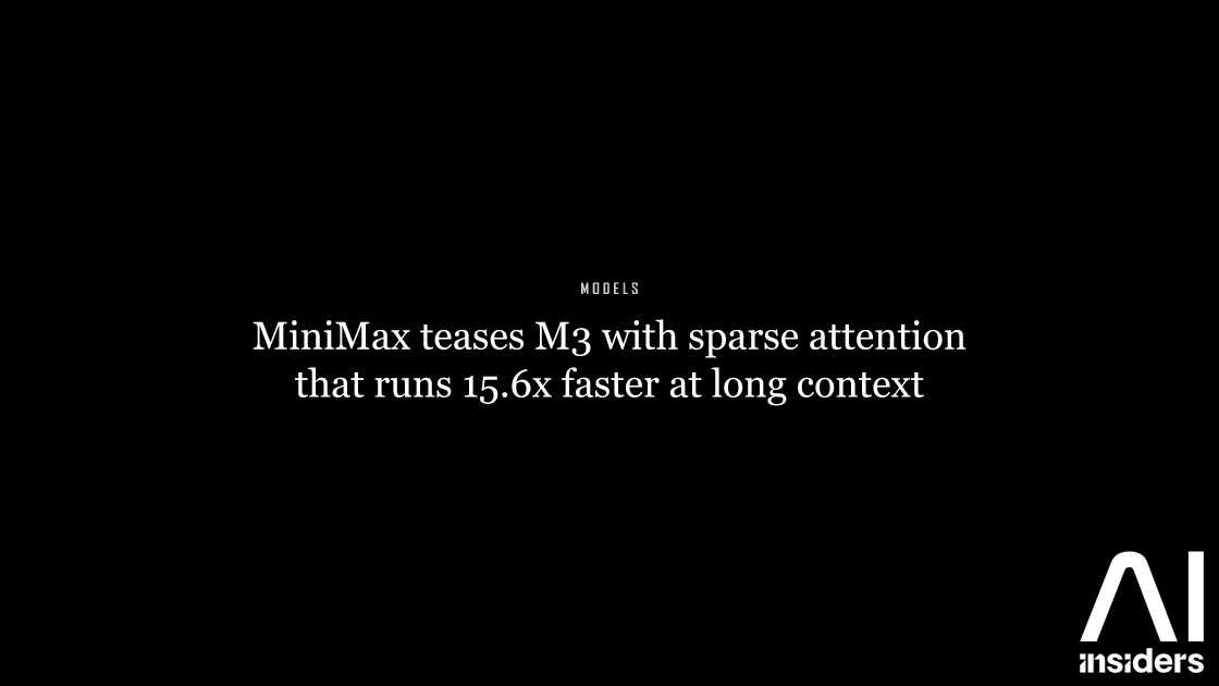 MiniMax teases M3 with sparse attention that runs 15.6x faster at long context — featured image for AI Insiders