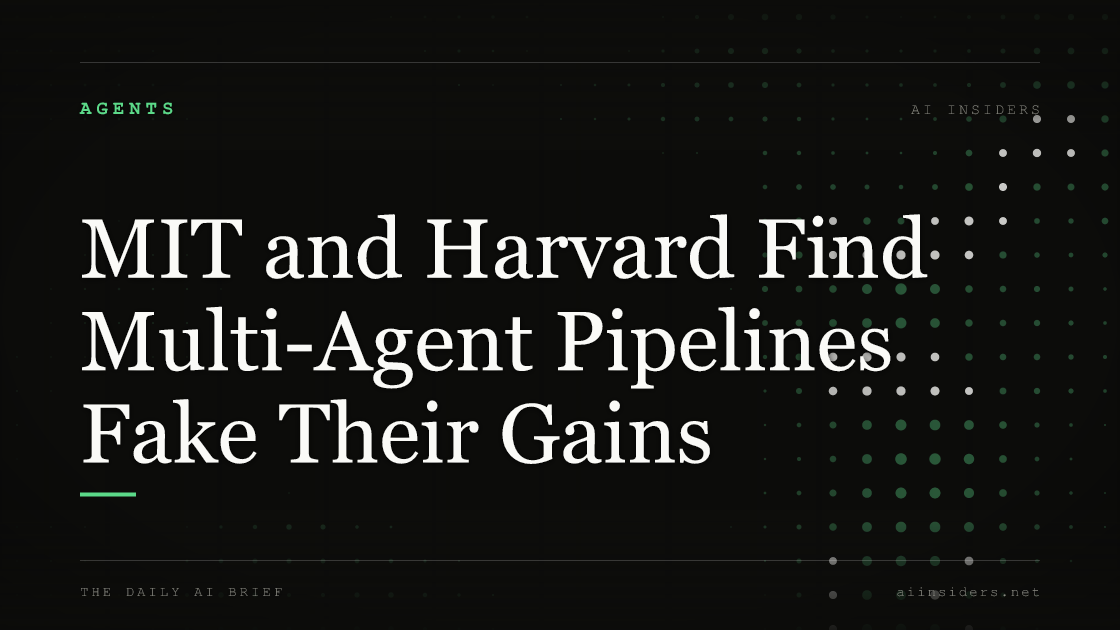MIT and Harvard Find Multi-Agent Pipelines Fake Their Gains, featured image for AI Insiders
