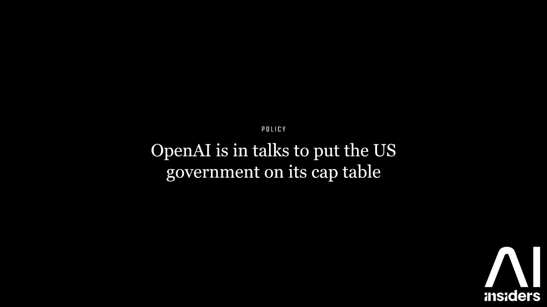OpenAI is in talks to put the US government on its cap table — featured image for AI Insiders
