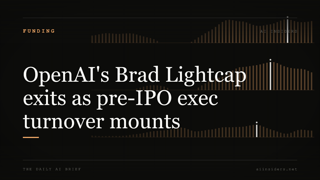 OpenAI's Brad Lightcap exits as pre-IPO exec turnover mounts, featured image for AI Insiders