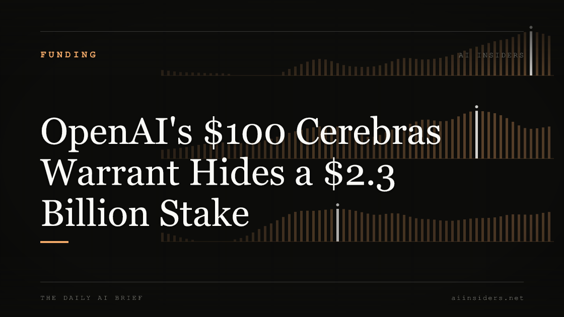 OpenAI's $100 Cerebras Warrant Hides a $2.3 Billion Stake, featured image for AI Insiders