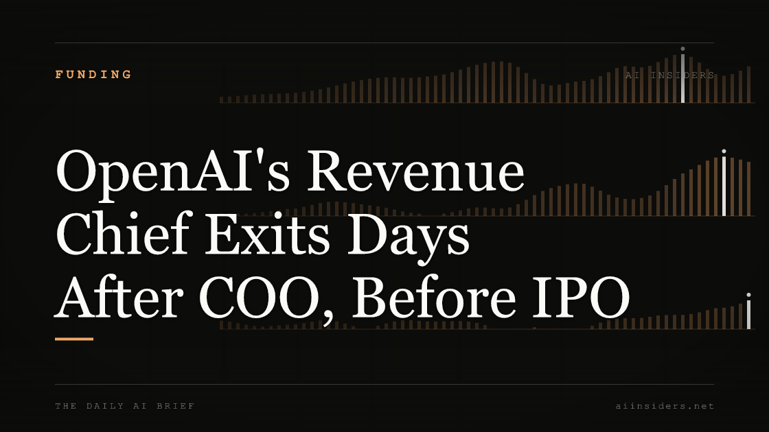 OpenAI's Revenue Chief Exits Days After COO, Before IPO, featured image for AI Insiders