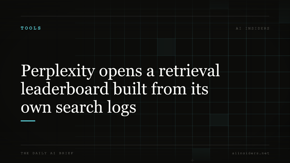 Perplexity opens a retrieval leaderboard built from its own search logs, featured image for AI Insiders