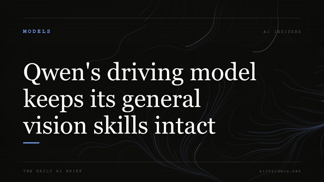 Qwen's driving model keeps its general vision skills intact, featured image for AI Insiders