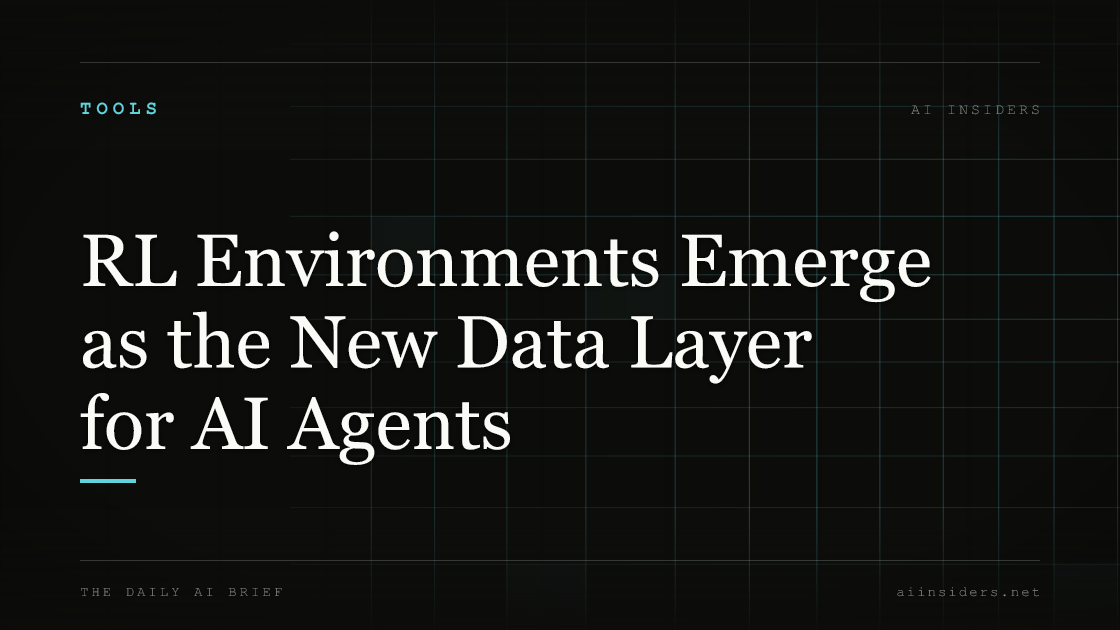 RL Environments Emerge as the New Data Layer for AI Agents, featured image for AI Insiders
