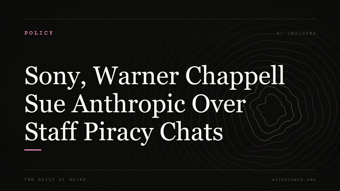 Sony, Warner Chappell Sue Anthropic Over Staff Piracy Chats, featured image for AI Insiders
