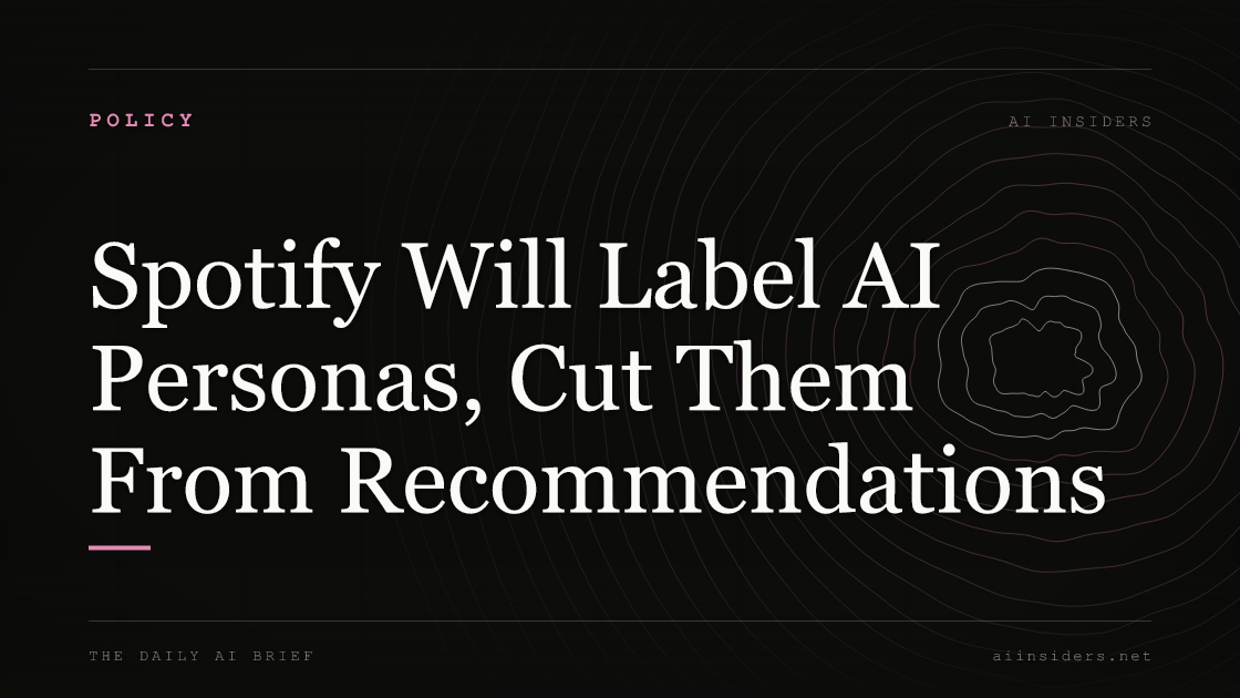 Spotify Will Label AI Personas, Cut Them From Recommendations, featured image for AI Insiders